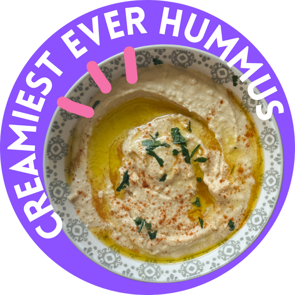 CREAMIEST EVER HUMMUS